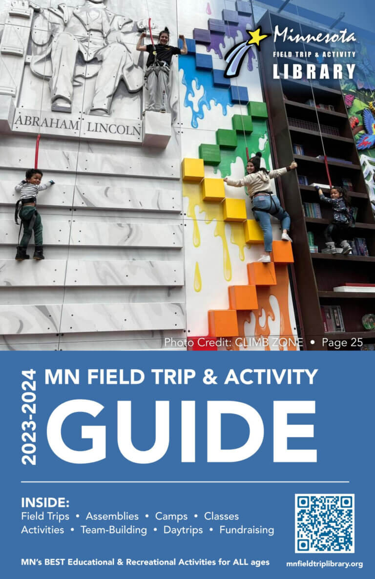 USE THE MN FIELD TRIP & ACTIVITY GUIDE FOR 2023 PLANNING!