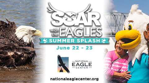 NATIONAL EAGLE CENTER | Add a Splash to Your Summer Plans!