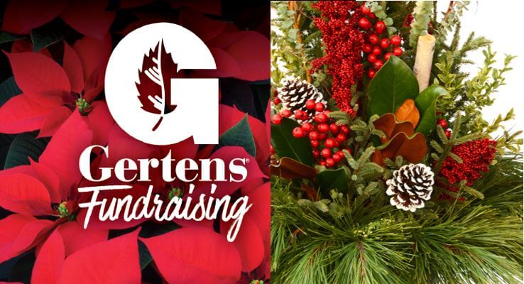 GERTENS FUNDRAISING |  Sign up NOW for our Holiday program