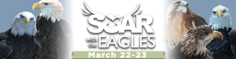 NATIONAL EAGLE CENTER | SOAR with the Eagles March 22-23