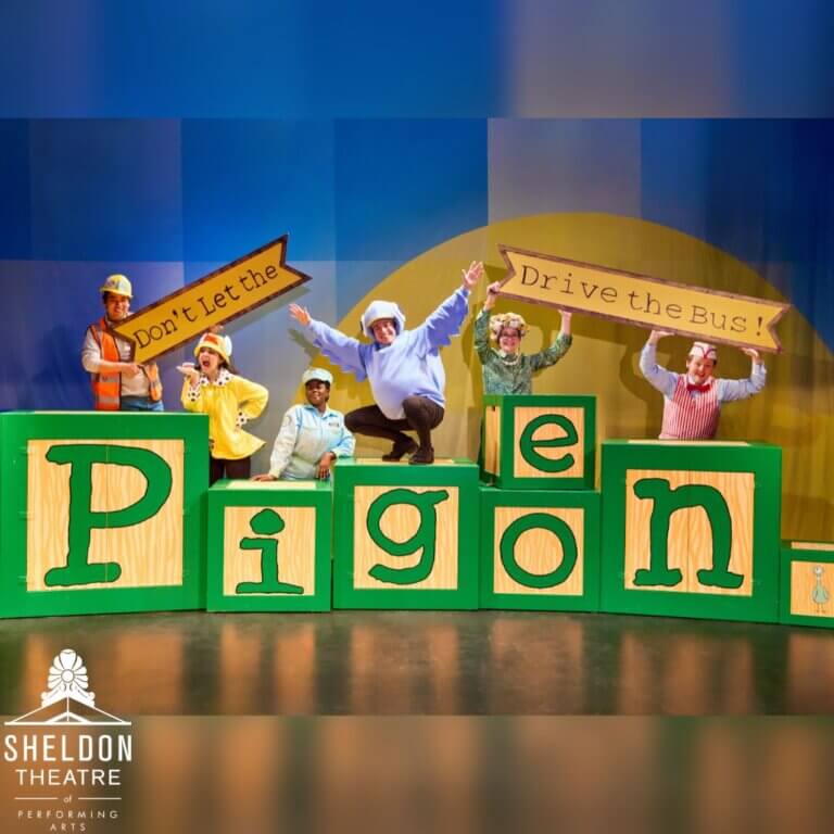 SHELDON THEATRE | Don’t Let the Pigeon Drive the Bus!
