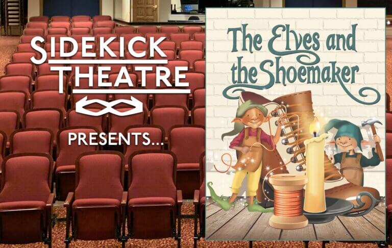SIDEKICK THEATRE | Enchanting Musical For The Holidays