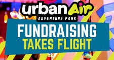 FUNDRAISING FUN AT URBAN AIR!