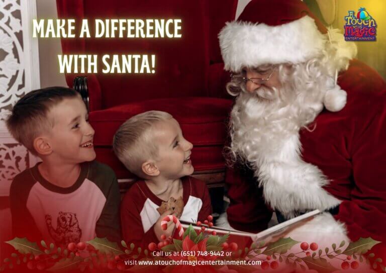 A TOUCH OF MAGIC ENTERTAINMENT | Make a Difference with Santa!