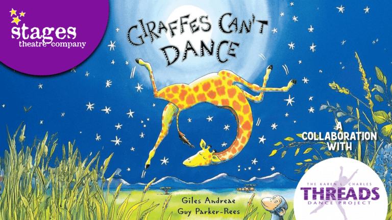 STAGES THEATRE COMPANY | Giraffes Can’t Dance at STC